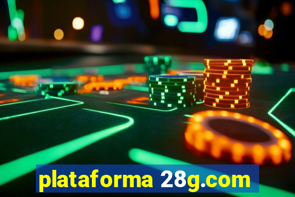 plataforma 28g.com